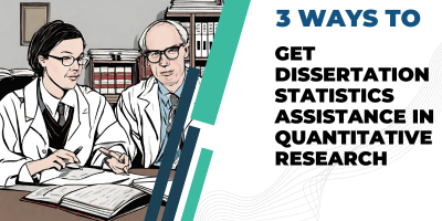 Dissertation Statistics Assistance in Quantitative Research